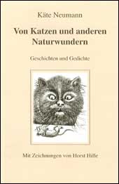 Abbildung: Buchtitel; Von Katzen und anderen Naturwundern, Kaete Neumann, Autorenkreis Radebeul in Sachsen bei Dresden